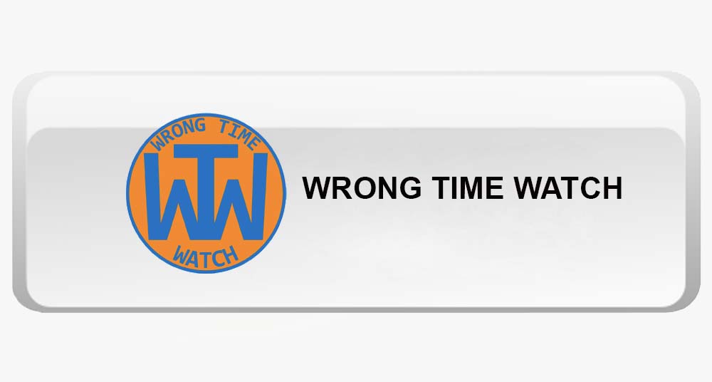 Wrong Time Watch